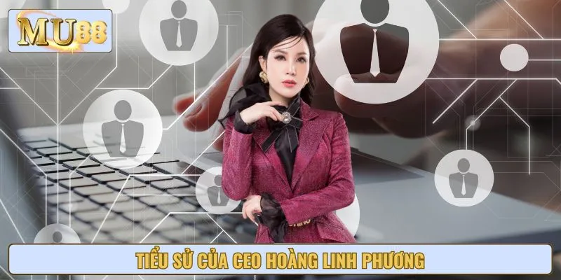 CEO Hoàng Linh Phương đang làm giám đốc điều hành nhà cái
