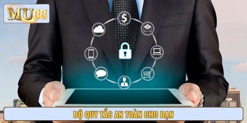 Bộ quy tắc an toàn cho bạn