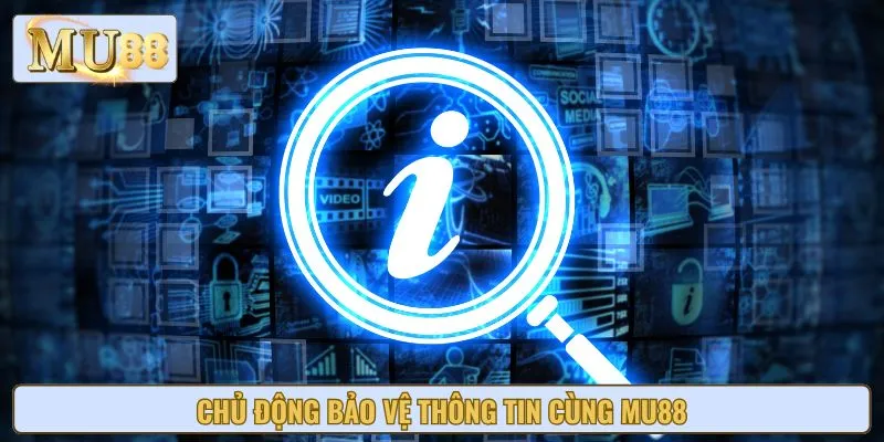 Bảo vệ thông tin là quy định cần tuân thủ