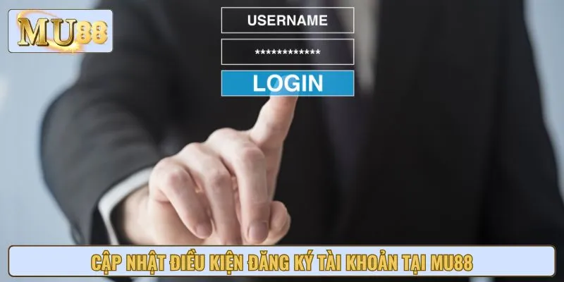 Hướng dẫn đăng ký đúng điều kiện nhà cái đặt ra