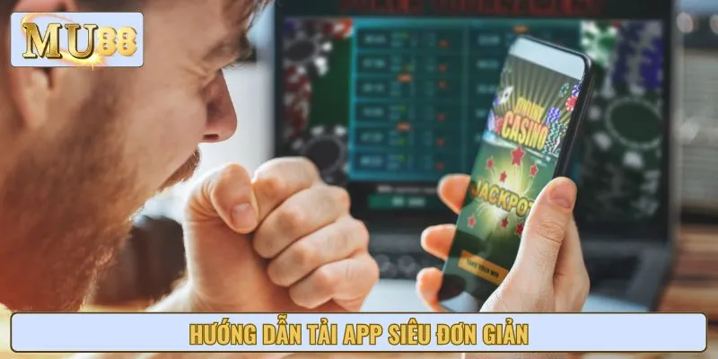 Hướng dẫn tải app siêu đơn giản