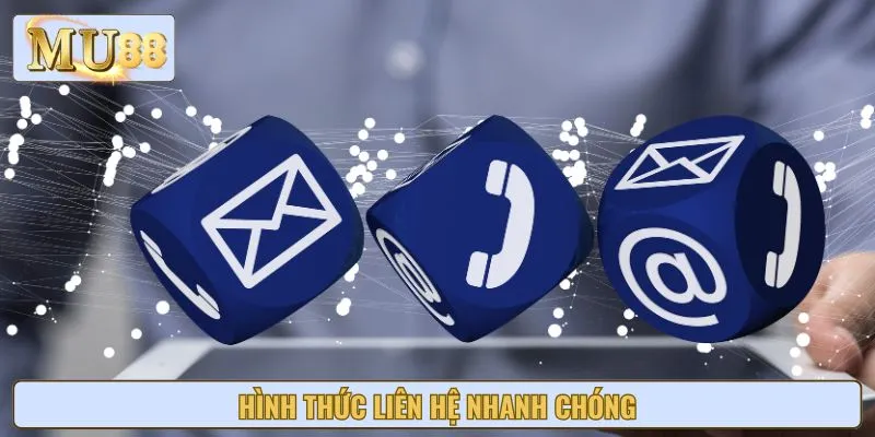 Hình thức liên hệ nhanh chóng