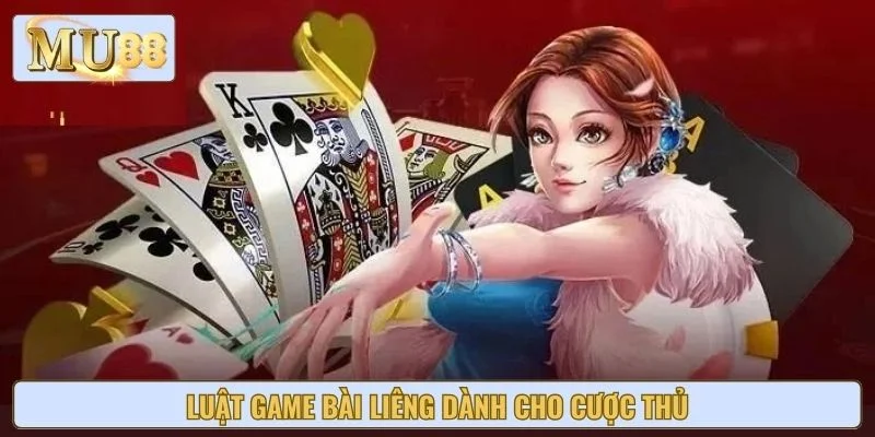 Luật game bài liêng dành cho cược thủ