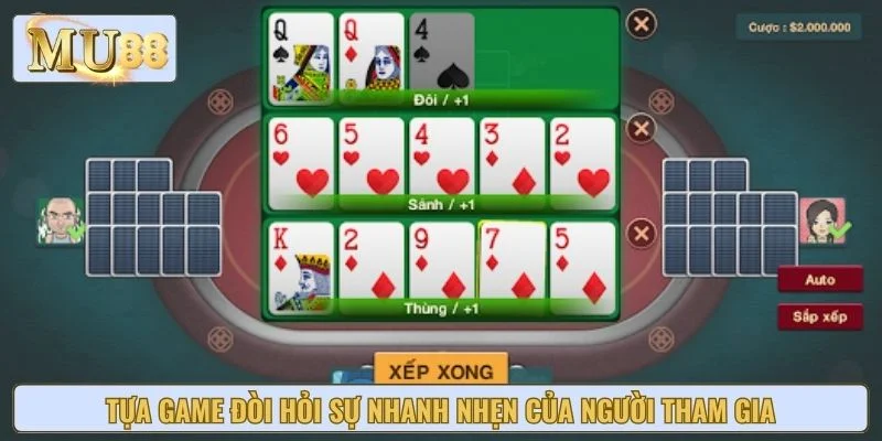 Tựa game đòi hỏi sự nhanh nhẹn của người tham gia