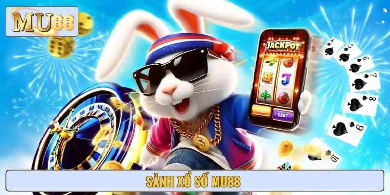 Sảnh xổ số MU88
