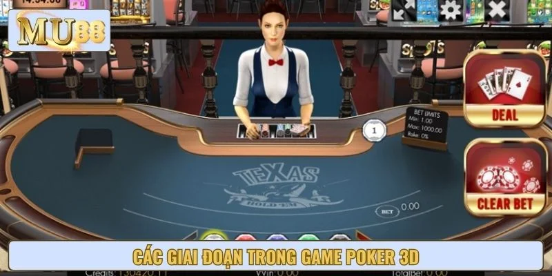 Các giai đoạn trong game Poker 3D