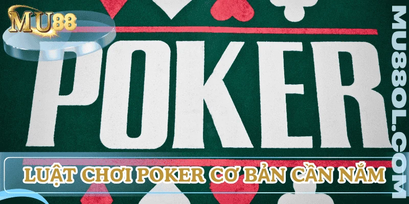 cach-choi-poker-luat-co-ban