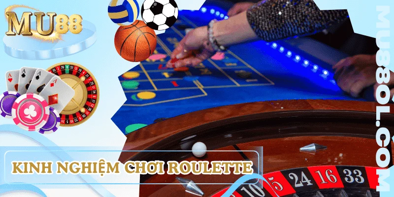 cach-choi-roulette-mu88-tu-cao-thu
