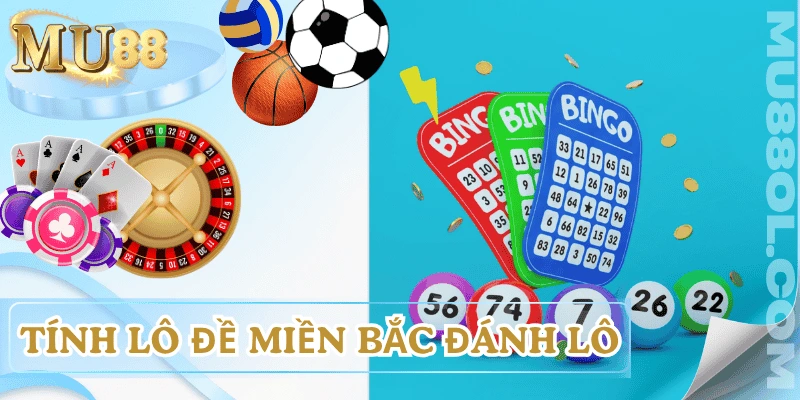 cach-tinh-lo-de-mien-bac-danh-lo