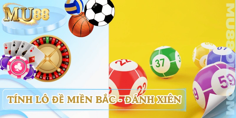 cach-tinh-lo-de-mien-bac-danh-xien