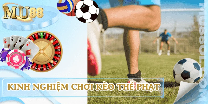 kinh-nghiem-choi-keo-the-phat