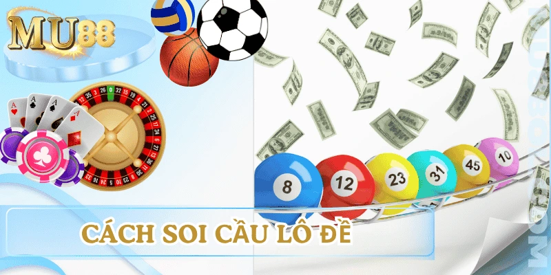 kinh-nghiem-lo-de-cach-soi-cau