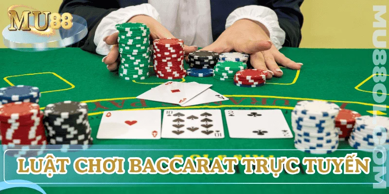 luat-choi-baccarat-truc-tuyen