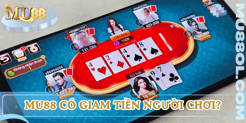 mu88-co-lua-dao-giam-tien-nguoi-choi-khong
