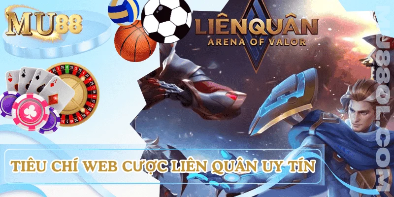 tieu-chi-web-ca-cuoc-lien-quan-uy-tin